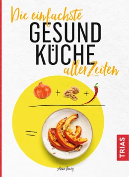 Abbildung von Iburg | Die einfachste Gesund-Küche aller Zeiten | 1. Auflage | 2020 | beck-shop.de