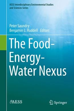 Abbildung von Saundry / Ruddell | The Food-Energy-Water Nexus | 1. Auflage | 2020 | beck-shop.de