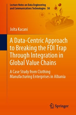 Abbildung von Kacani | A Data-Centric Approach to Breaking the FDI Trap Through Integration in Global Value Chains | 1. Auflage | 2020 | beck-shop.de