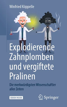 Abbildung von Köppelle | Explodierende Zahnplomben und vergiftete Pralinen | 1. Auflage | 2020 | beck-shop.de
