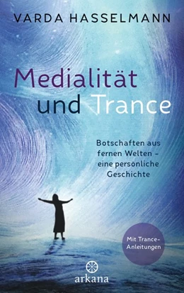 Abbildung von Hasselmann | Medialität und Trance | 1. Auflage | 2020 | beck-shop.de