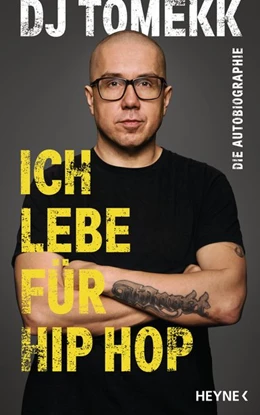 Abbildung von DJ Tomekk | Ich lebe für Hip Hop | 1. Auflage | 2020 | beck-shop.de