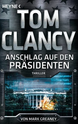 Abbildung von Clancy / Greaney | Anschlag auf den Präsidenten | 1. Auflage | 2020 | beck-shop.de