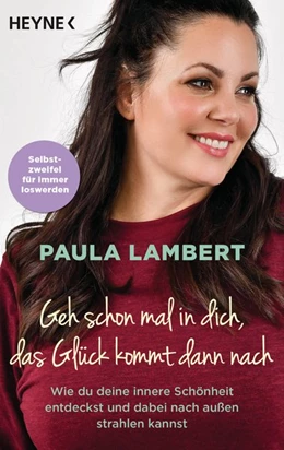 Abbildung von Lambert | Geh schon mal in dich, das Glück kommt dann nach | 1. Auflage | 2021 | beck-shop.de