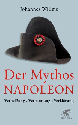 Abbildung von Willms | Der Mythos Napoleon | 1. Auflage | 2020 | beck-shop.de