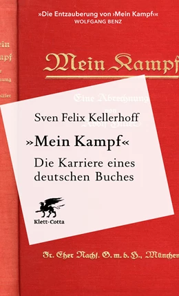 Abbildung von Kellerhoff | «Mein Kampf» - Die Karriere eines deutschen Buches | 1. Auflage | 2020 | beck-shop.de