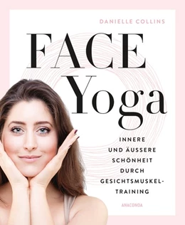 Abbildung von Collins | Face Yoga | 1. Auflage | 2020 | beck-shop.de