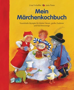 Abbildung von Scheffler | Mein Märchenkochbuch | 1. Auflage | 2020 | beck-shop.de