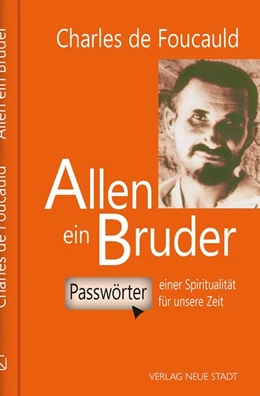 Abbildung von de Foucauld | Allen ein Bruder | 1. Auflage | 2020 | beck-shop.de