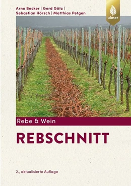 Abbildung von Becker / Götz | Rebschnitt | 2. Auflage | 2020 | beck-shop.de