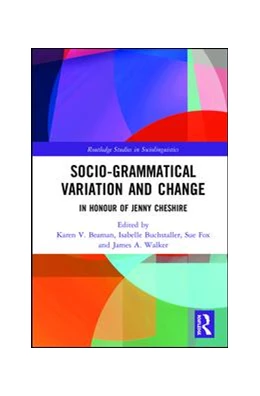 Abbildung von Beaman / Buchstaller | Advancing Socio-grammatical Variation and Change | 1. Auflage | 2020 | beck-shop.de
