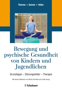 Abbildung von Thimme / Deimel | Bewegung und psychische Gesundheit von Kindern und Jugendlichen | 1. Auflage | 2021 | beck-shop.de