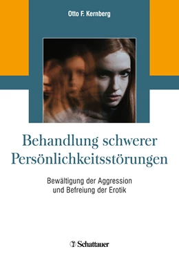 Abbildung von Kernberg | Behandlung schwerer Persönlichkeitsstörungen | 1. Auflage | 2021 | beck-shop.de