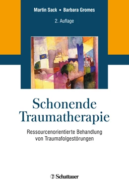 Abbildung von Sack / Gromes | Schonende Traumatherapie | 2. Auflage | 2020 | beck-shop.de