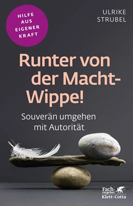 Abbildung von Strubel | Runter von der Macht-Wippe! (Fachratgeber Klett-Cotta) | 1. Auflage | 2020 | beck-shop.de