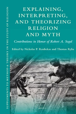 Abbildung von Roubekas / Ryba | Explaining, Interpreting, and Theorizing Religion and Myth | 1. Auflage | 2020 | 16 | beck-shop.de