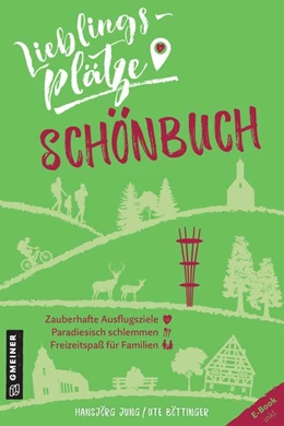 Abbildung von Böttinger / Jung | Lieblingsplätze Schönbuch | 1. Auflage | 2021 | beck-shop.de