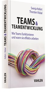 Abbildung von Hofert / Visbal | Teams & Teamentwicklung - Wie Teams funktionieren und wann sie effektiv arbeiten | 2021 | beck-shop.de