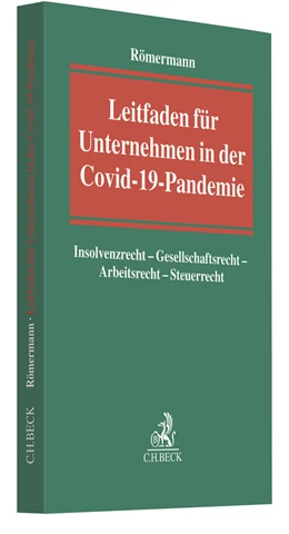 Abbildung von Römermann | Leitfaden für Unternehmen in der Covid-19-Pandemie | 1. Auflage | 2020 | beck-shop.de