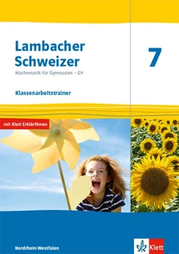 Abbildung von Lambacher Schweizer Mathematik 7 - G9. Ausgabe Nordrhein-Westfalen. Klassenarbeitstrainer. Schülerheft mit Lösungen Klasse 7 | 1. Auflage | 2021 | beck-shop.de