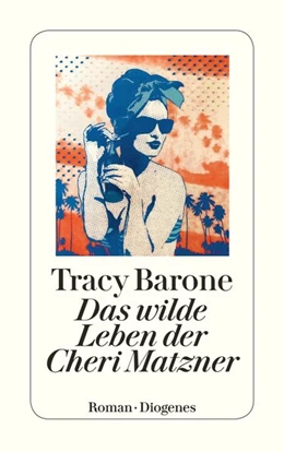 Abbildung von Barone | Das wilde Leben der Cheri Matzner | 1. Auflage | 2021 | beck-shop.de