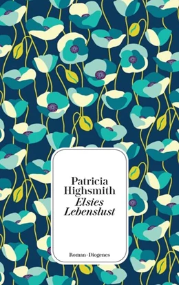Abbildung von Highsmith | Elsies Lebenslust | 1. Auflage | 2020 | beck-shop.de