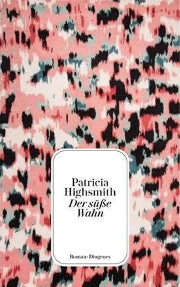 Abbildung von Highsmith | Der süße Wahn | 1. Auflage | 2020 | beck-shop.de