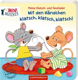 Abbildung von Meine Klatsch- und Tanzlieder: Mit den Händchen klatsch, klatsch, klatsch! | 1. Auflage | 2020 | beck-shop.de
