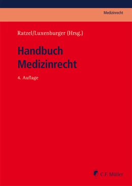 Abbildung von Ratzel / Luxenburger (Hrsg.) | Handbuch Medizinrecht | 4. Auflage | 2020 | beck-shop.de