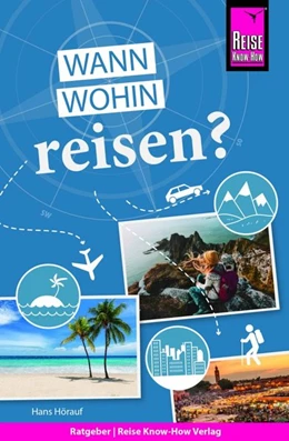 Abbildung von Hörauf | Reise Know-How Wann wohin reisen? | 7. Auflage | 2020 | beck-shop.de