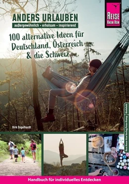 Abbildung von Engelhardt | Anders urlauben: Alternative Reiseideen für Deutschland, Österreich und die Schweiz | 1. Auflage | 2020 | beck-shop.de