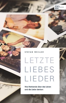 Abbildung von Weiller | Letzte Liebeslieder | 1. Auflage | 2020 | beck-shop.de
