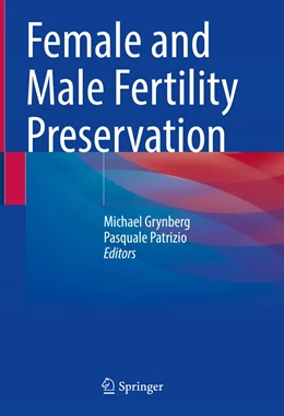 Abbildung von Grynberg / Patrizio | Female and Male Fertility Preservation | 1. Auflage | 2021 | beck-shop.de