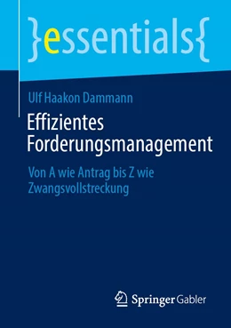 Abbildung von Dammann | Effizientes Forderungsmanagement | 1. Auflage | 2020 | beck-shop.de