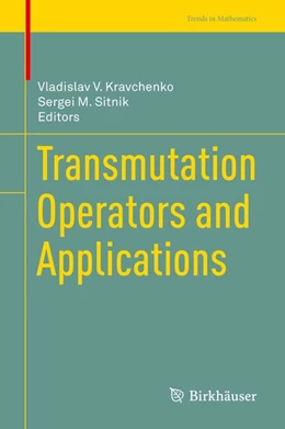 Abbildung von Kravchenko / Sitnik | Transmutation Operators and Applications | 1. Auflage | 2020 | beck-shop.de