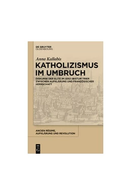 Abbildung von Kallabis | Katholizismus im Umbruch | 1. Auflage | 2020 | beck-shop.de