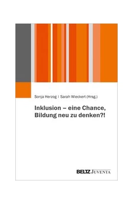 Abbildung von Herzog / Wieckert | Inklusion - eine Chance, Bildung neu zu denken?! | 1. Auflage | 2020 | beck-shop.de