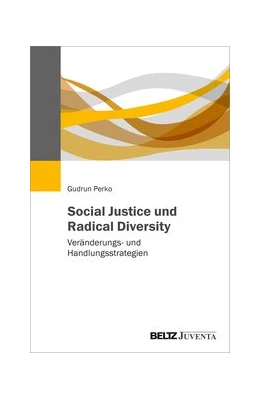 Abbildung von Perko | Social Justice und Radical Diversity | 1. Auflage | 2020 | beck-shop.de