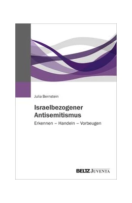 Abbildung von Bernstein | Israelbezogener Antisemitismus | 1. Auflage | 2021 | beck-shop.de