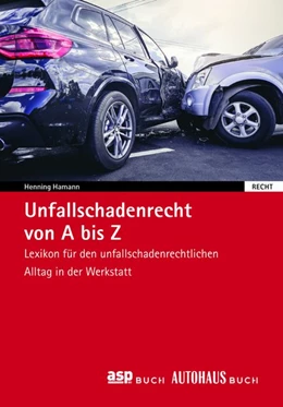 Abbildung von Hamann | Unfallschadenrecht von A bis Z | 8. Auflage | 2020 | beck-shop.de