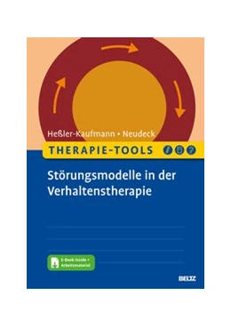 Abbildung von Heßler-Kaufmann / Neudeck | Therapie-Tools Störungsmodelle in der Verhaltenstherapie | 1. Auflage | 2020 | beck-shop.de