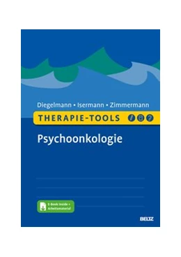 Abbildung von Diegelmann / Isermann | Therapie-Tools Psychoonkologie | 1. Auflage | 2020 | beck-shop.de