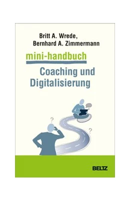 Abbildung von Wrede / Zimmermann | Mini-Handbuch Coaching und Digitalisierung | 1. Auflage | 2020 | beck-shop.de