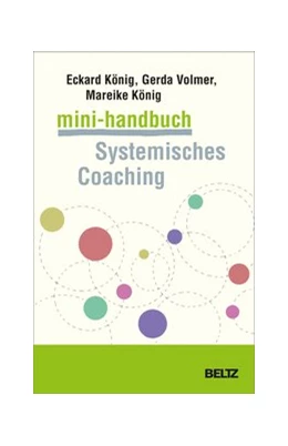 Abbildung von König / Volmer-König | Mini-Handbuch Systemisches Coaching | 1. Auflage | 2020 | beck-shop.de