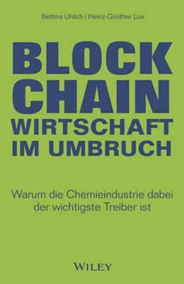Abbildung von Uhlich / Lux | Blockchain - Wirtschaft im Umbruch | 1. Auflage | 2021 | beck-shop.de