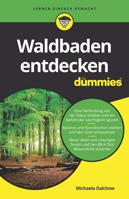 Abbildung von Dalchow | Waldbaden entdecken für Dummies | 1. Auflage | 2020 | beck-shop.de