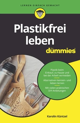 Abbildung von Küntzel | Plastikfrei leben für Dummies | 1. Auflage | 2020 | beck-shop.de
