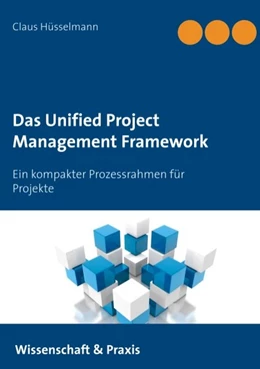 Abbildung von Hüsselmann | Das Unified Project Management Framework | 1. Auflage | 2020 | beck-shop.de