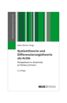 Abbildung von Scherr | Systemtheorie und Differenzierungstheorie als Kritik | 2. Auflage | 2020 | beck-shop.de
