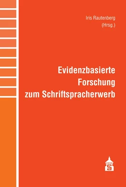 Abbildung von Rautenberg | Evidenzbasierte Forschung zum Schriftspracherwerb | 1. Auflage | 2020 | beck-shop.de